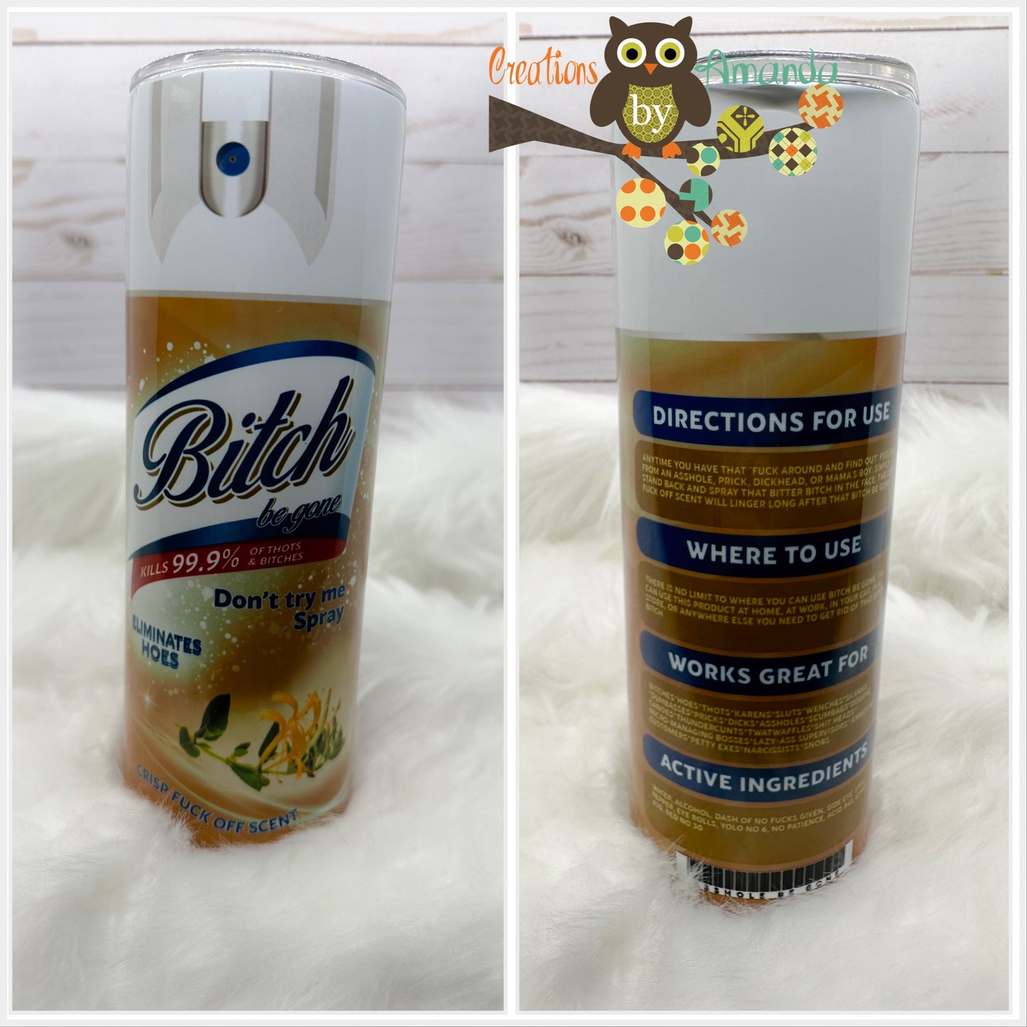 B*tch Be Gone (Vanilla) Tumbler