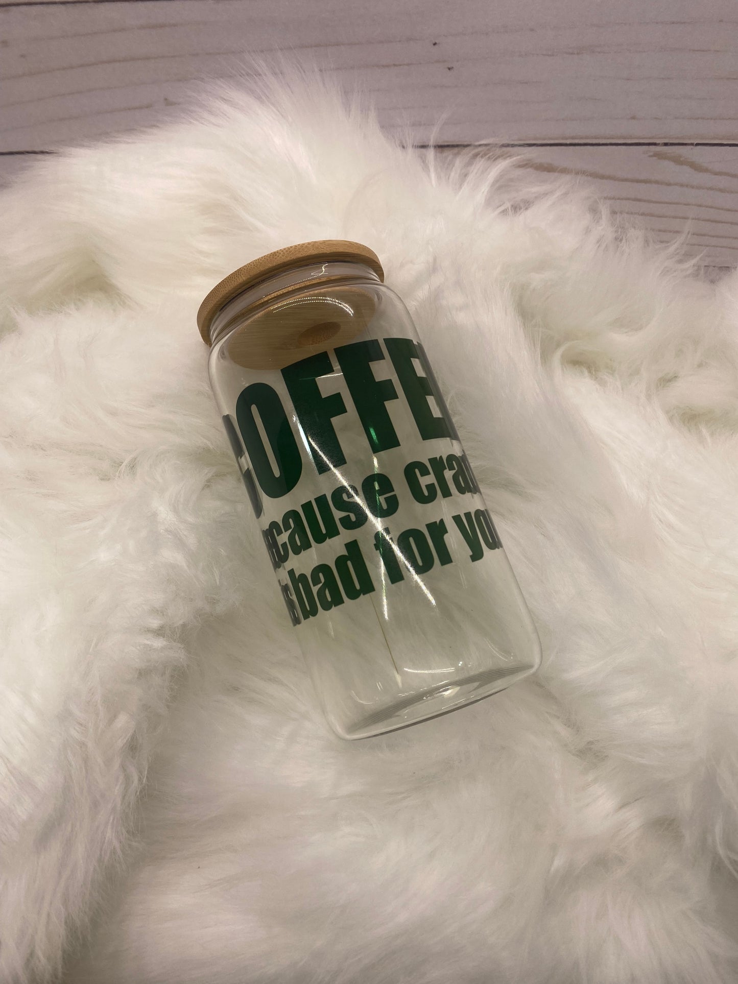 Coffee Because Crack Is Bad For You Glass Jar