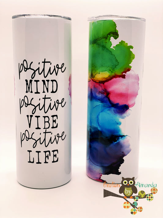 Positive Mind Positive Vibe Positive Life Tumbler