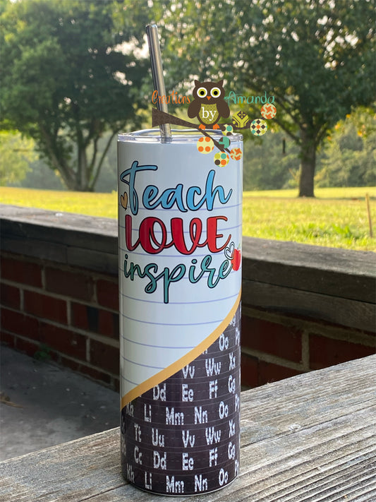 Teach Love Inspire Tumbler